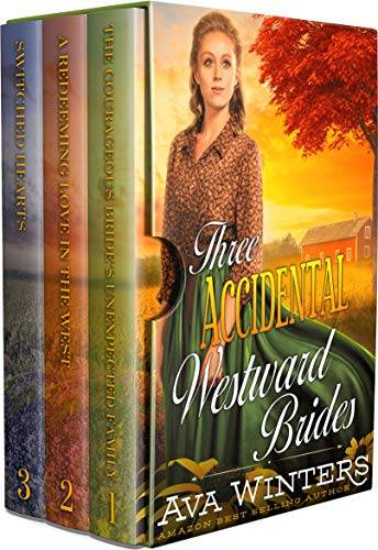 Three Accidental Westward Brides: A Western Historical Romance Book Collection