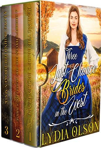 Three Last Chance Brides in the West: A Western Historical Romance Book Collection