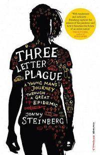 Three Letter Plague: A Young Man’s Journey Through a Great Epidemic