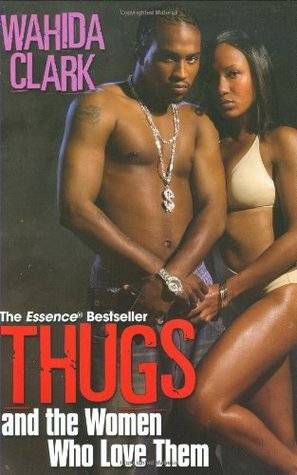 Thugs and the Women Who Love Them