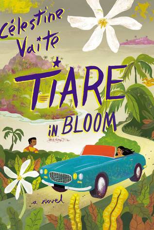 Tiare in Bloom: A Novel