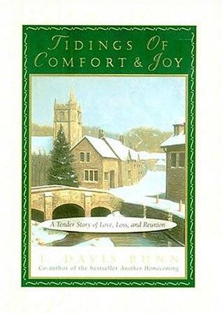 Tidings of Comfort & Joy: A Tender Story of Love, Loss, and Reunion