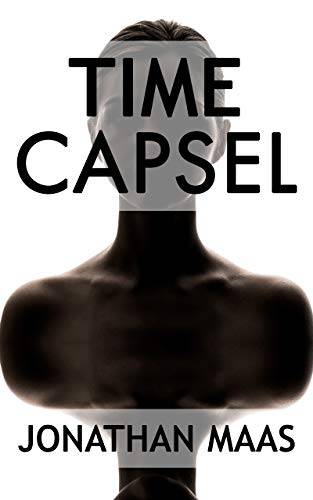 Time Capsel: A Page-Turning Tale of Time Travel, Solitude and Hope