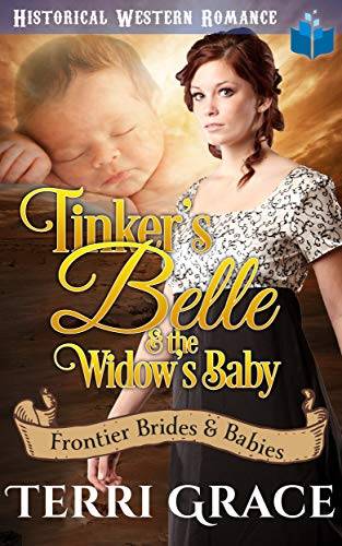 Tinker's Belle & the Widow's Baby