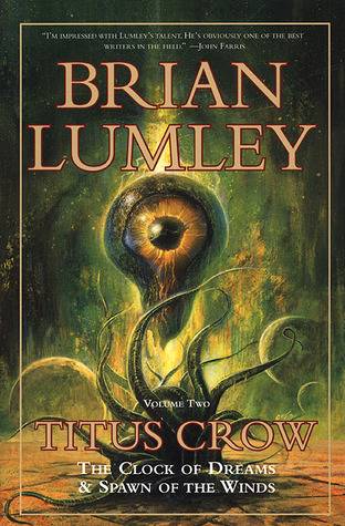 Titus Crow, Volume 2: The Clock of Dreams; Spawn of the Winds