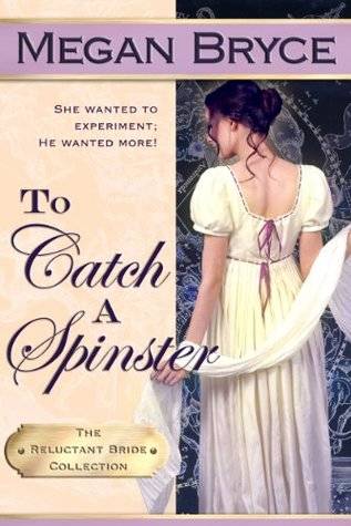 To Catch A Spinster