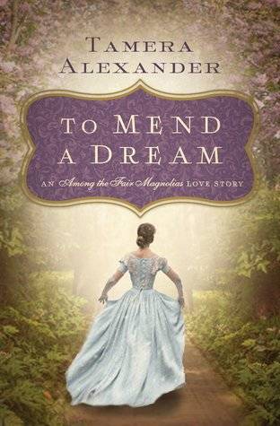 To Mend a Dream: A Southern Love Story