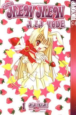 Tokyo Mew Mew A La Mode, Vol. 01