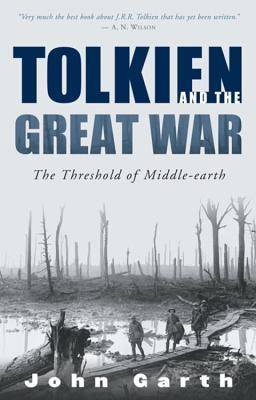 Tolkien and the Great War: The Threshold of Middle-earth