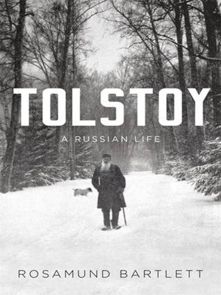 Tolstoy: A Russian Life