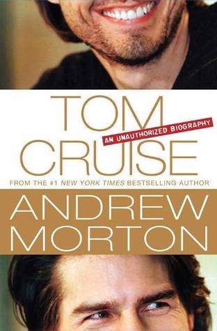 Tom Cruise: An Unauthorized Biography