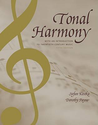 Tonal Harmony, with an Introduction to Twentieth-Century Music