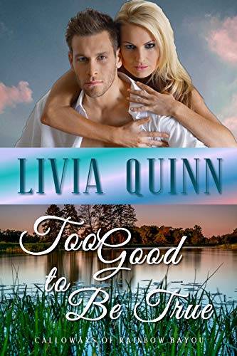 Too Good to Be True: A Calloway family romantic suspense