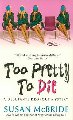 Too Pretty to Die