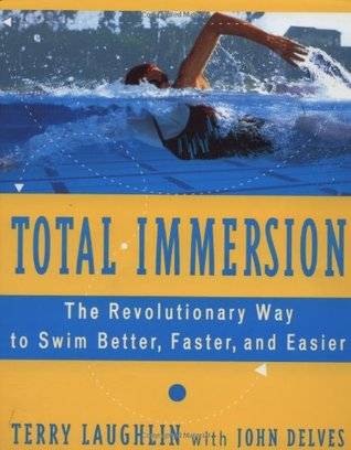 Total Immersion: Revolutionary Way to Swim Better and Faster