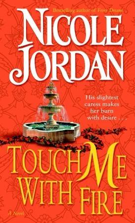 Touch Me with Fire: A Novel