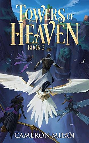 Towers of Heaven: A LitRPG Adventure