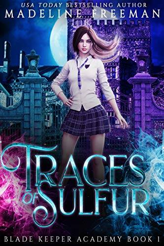 Traces of Sulfur: A Young Adult Urban Fantasy Academy Series