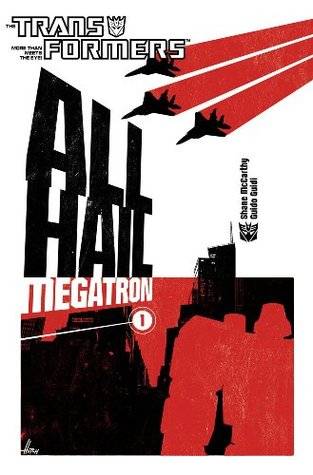 Transformers: All Hail Megatron, Volume 1