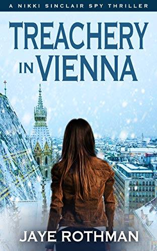 Treachery in Vienna: A Nikki Sinclair Spy Thriller