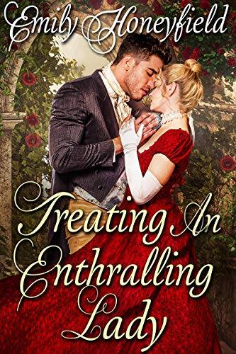 Treating an Enthralling Lady: A Historical Regency Romance Book