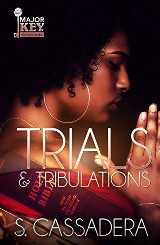 Trials & Tribulations