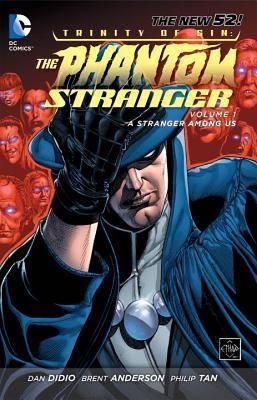 Trinity of Sin: The Phantom Stranger, Vol. 1: A Stranger Among Us