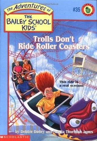 Trolls Don't Ride Roller Coasters