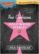 True Confessions of a Hollywood Starlet