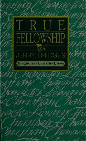 True Fellowship: The Biblical Practice of Koinonia