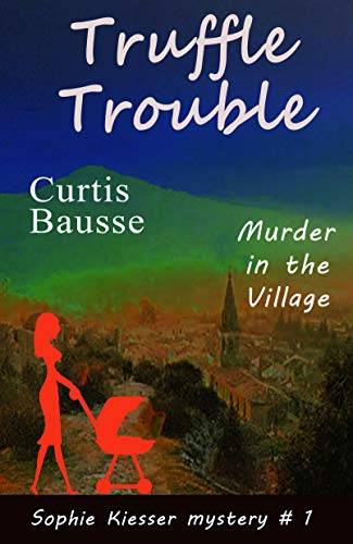 Truffle Trouble: Death in the Village