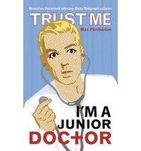 Trust Me, I'm a (Junior) Doctor