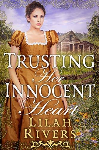 Trusting Her Innocent Heart: An Inspirational Historical Romance Book