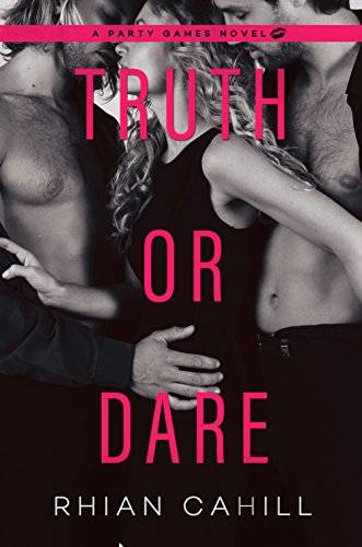 Truth or Dare (A Party Games Novel)
