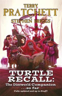 Turtle Recall: the Discworld Companion ... so far