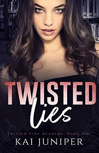 Twisted Lies: A Dark High School Romance