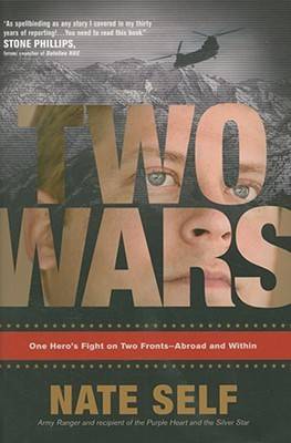 Two Wars: One Hero's Fight on Two Fronts--Abroad and Within