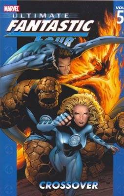 Ultimate Fantastic Four, Vol. 5: Crossover