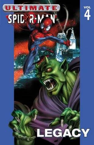 Ultimate Spider-Man, Vol. 4: Legacy