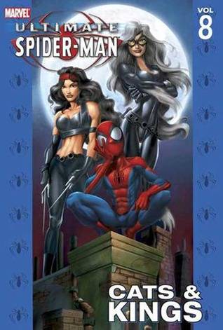 Ultimate Spider-Man, Vol. 8: Cats & Kings