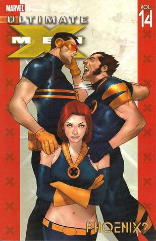 Ultimate X-Men, Vol. 14: Phoenix?