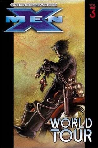 Ultimate X-Men, Vol. 3: World Tour