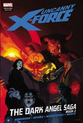 Uncanny X-Force, Volume 4: The Dark Angel Saga, Book 2