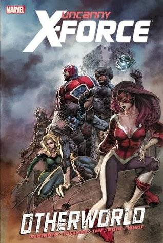 Uncanny X-Force, Volume 5: Otherworld