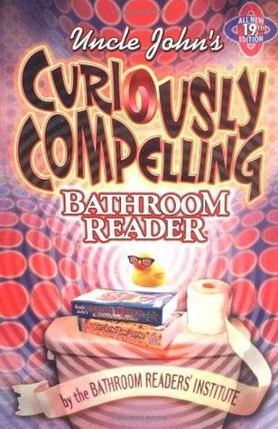 Uncle John's Curiously Compelling Bathroom Reader