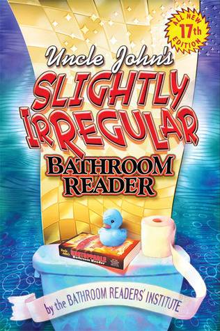 Uncle John's Slightly Irregular Bathroom Reader