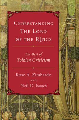 Understanding The Lord of the Rings: The Best of Tolkien Criticism