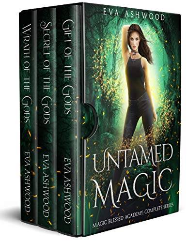 Untamed Magic: Magic Blessed Academy Books 1-3: A Paranormal Romance