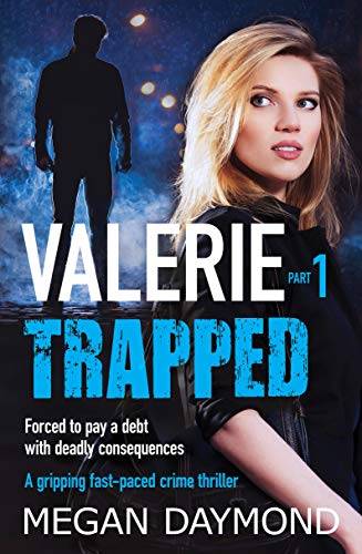 Valerie – Trapped: A gripping fast-paced crime thriller