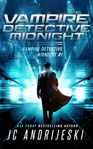 Vampire Detective Midnight: A Science Fiction Vampire Detective Novel